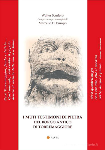 I muti testimoni di pietra del borgo antico di Torremaggiore