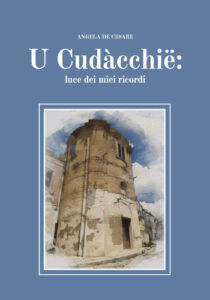 U cudàcchië, luce dei miei ricordi